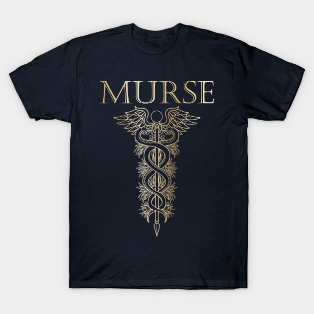 Murse - Male nurse - Heroes T-Shirt by Crazy Collective